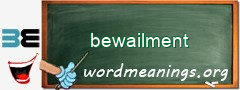 WordMeaning blackboard for bewailment